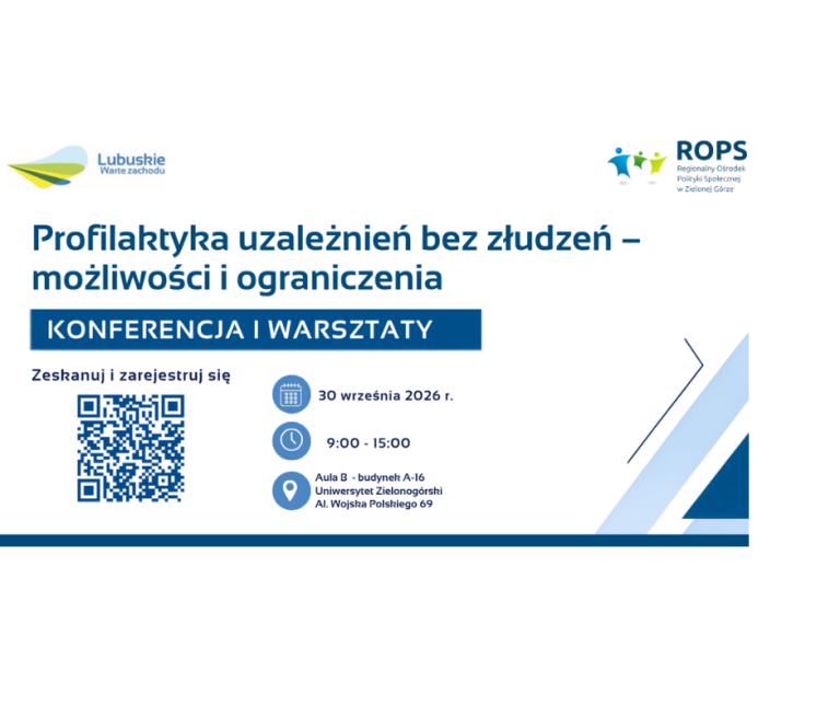 Nabór na konferencję i warsztaty pn.:„Profilaktyka uzależnień bez złudzeń – możliwości i ograniczenia”