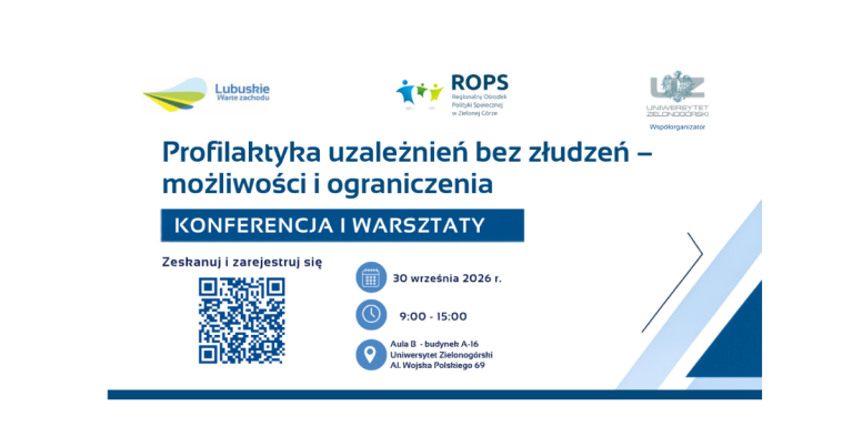Nabór na konferencję i warsztaty pn.:„Profilaktyka uzależnień bez złudzeń – możliwości i ograniczenia”