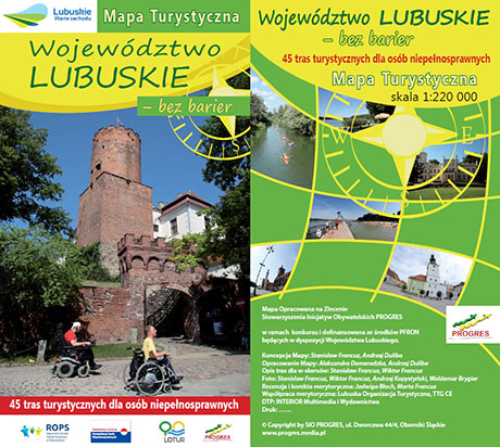 LUBUSKIE BEZ BARIER – mapa województwa lubuskiego bez barier – 45 tras turystycznych dla osób niepełnosprawnych