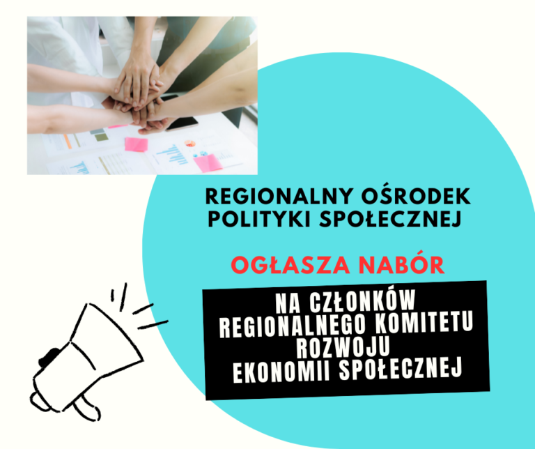 Regionalny Ośrodek Polityki Społecznej w Zielonej Górze ogłasza nabór kandydatów i kandydatek na członków Regionalnego Komitetu Rozwoju Ekonomii Społecznej Województwa Lubuskiego  na lata 2023 – 2026