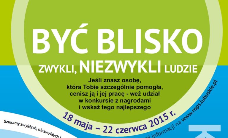 UWAGA!  Do 22 czerwca trwa konkurs „Być blisko – zwykli, niezwykli ludzie”